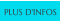 PLUS D'INFOS