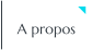 A propos